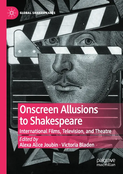 Onscreen Allusions to Shakespeare: International Films, Television, and Theatre