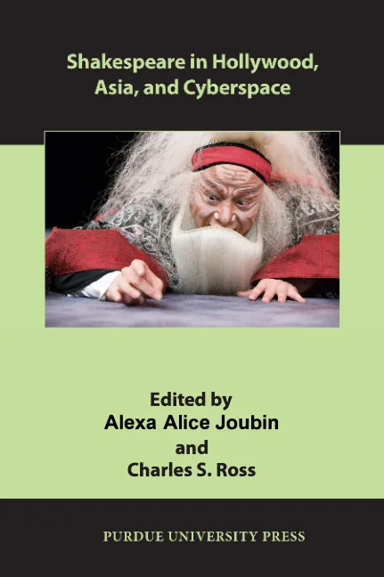 Shakespeare in Hollywood, Asia, and Cyberspace